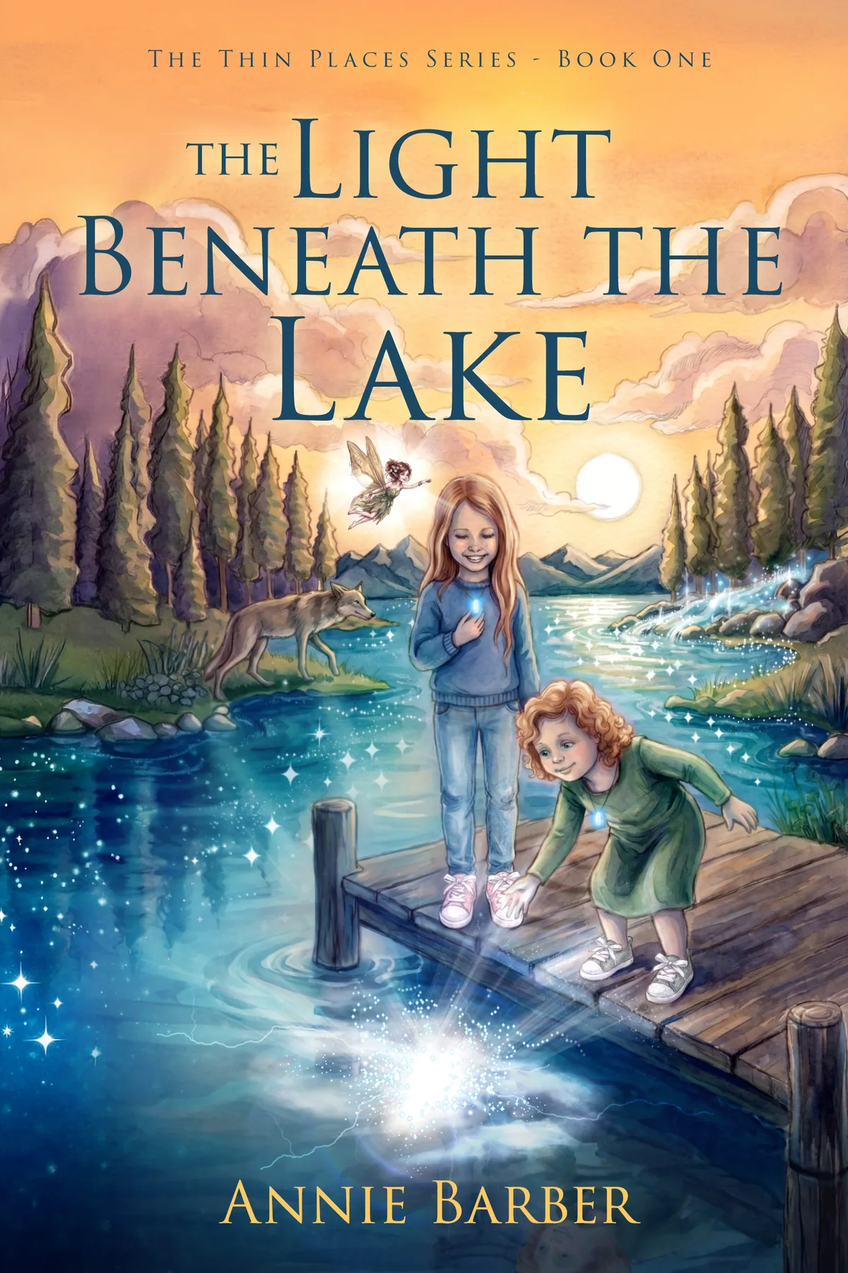 Cover of The Light Beneath the Lake, Book One of The Thin Places, by Annie Barber